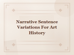 Cultural Movement Sentence Variations in Art History Narratives